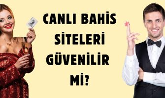 Canlı Bahis Siteleri Güvenilir Mi